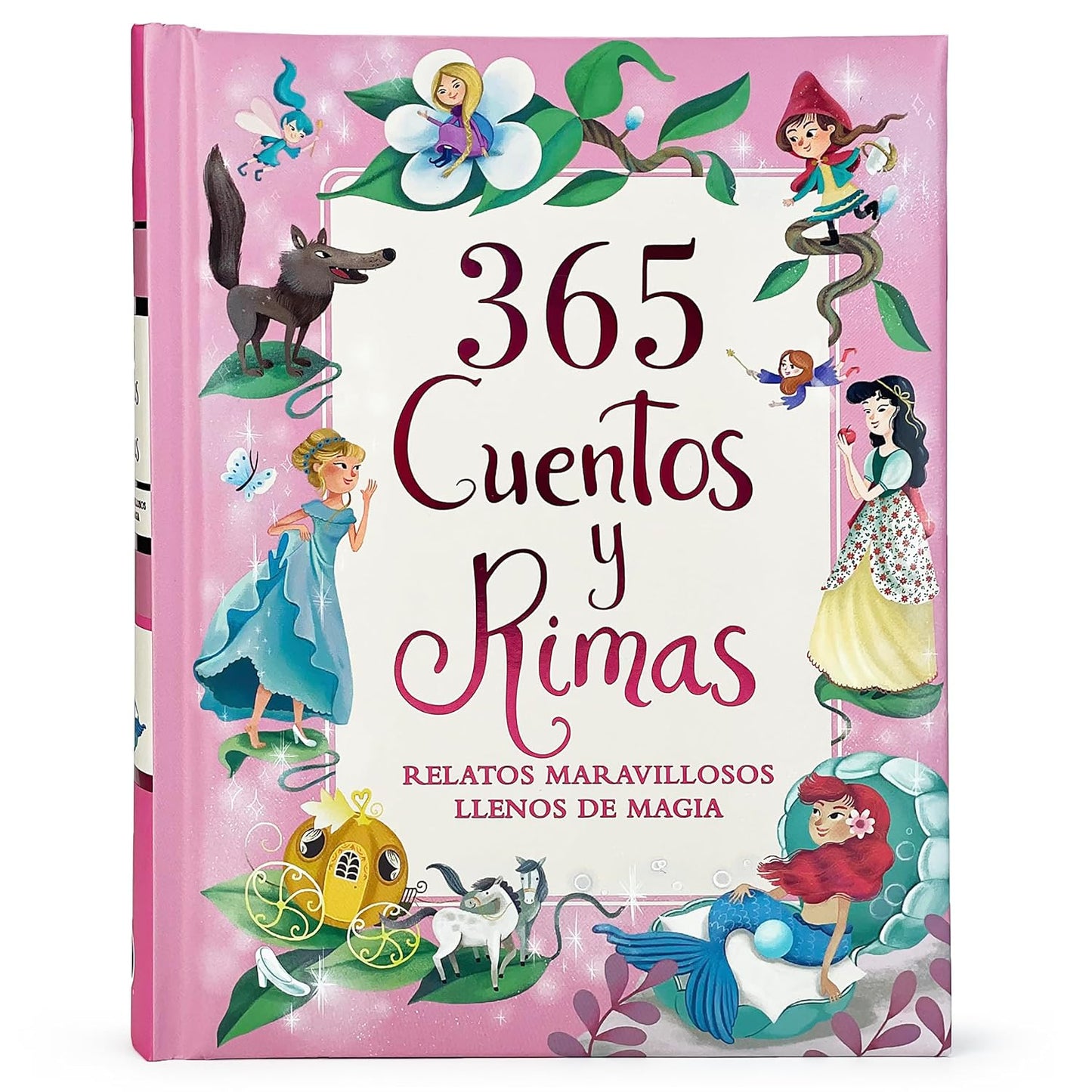 365 Cuentos y Rimas: Relatos Maravillosos Llenos De Magia
